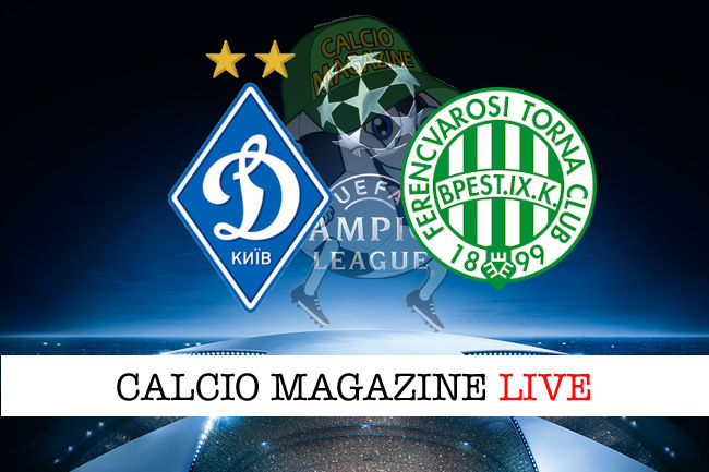 Dinamo Kiev Ferencvaros cronaca diretta live risultato in tempo reale