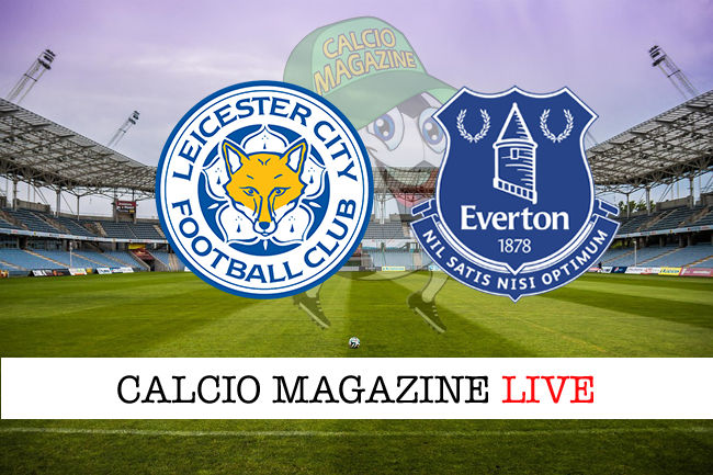 Leicester Everton cronaca diretta live risultato in tempo reale