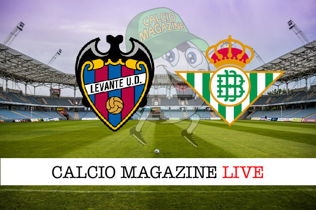 Levante Real Betis cronaca diretta live risultato in tempo reale