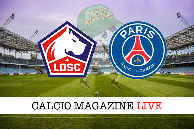 Lille PSG cronaca diretta live risultato in tempo reale