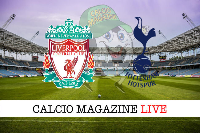 Liverpool Tottenham cronaca diretta live risultato in tempo reale