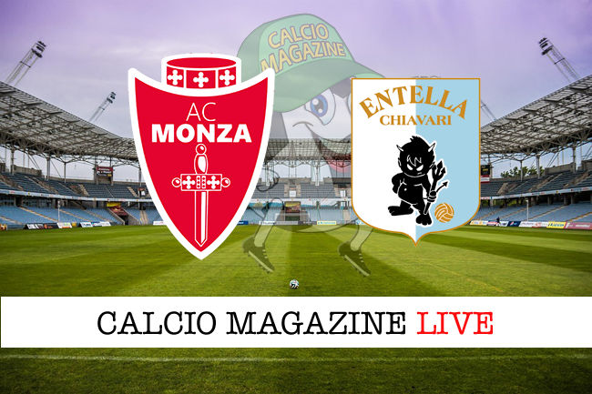 Monza Virtus Entella cronaca diretta live risultato in tempo reale