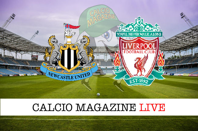 Newcastle Liverpool cronaca diretta live risultato in tempo reale