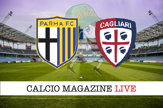 Parma Cagliari cronaca diretta live risultato in tempo reale