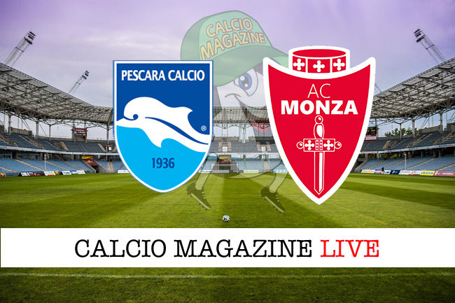 Pescara Monza cronaca diretta live risultato in tempo reale