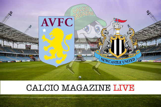 Aston Villa Newcastle cronaca diretta live risultato in tempo reale