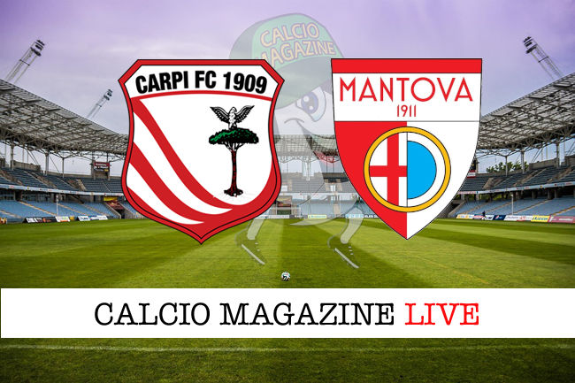 Carpi Mantova cronaca diretta live risultato in tempo reale