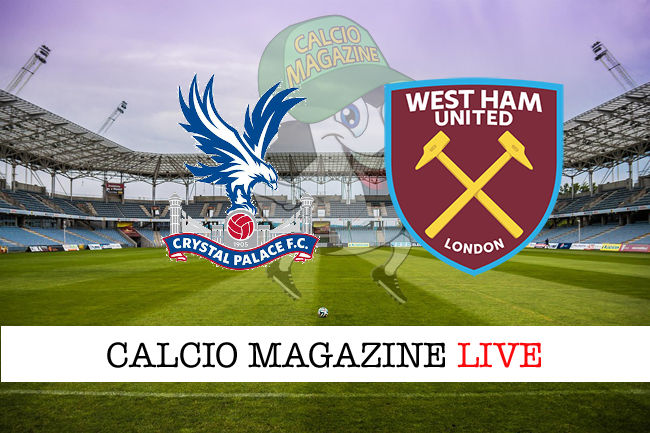Crystal Palace West Ham cronaca diretta live risultato in tempo reale