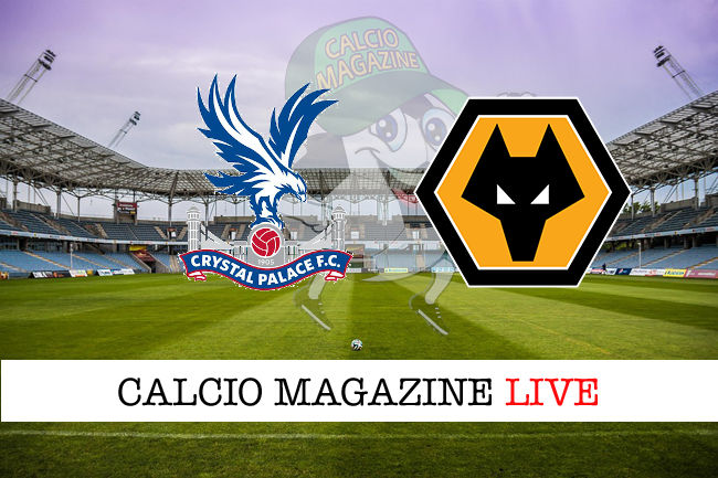 Crystal Palace Wolverhampton cronaca diretta live risultato in tempo reale