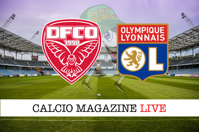 Dijon Olympique Lione cronaca diretta live risultato in tempo reale