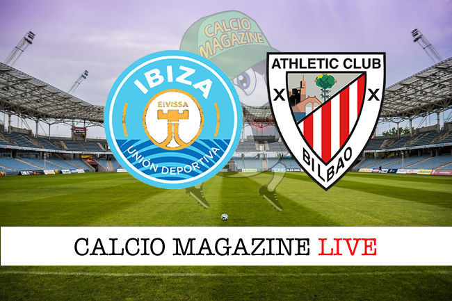 Ibiza Athletic Bilbao cronaca diretta live risultato in tempo reale
