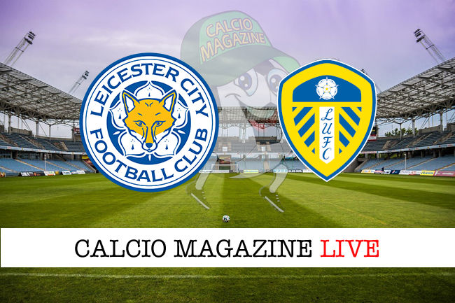 Leicester Leeds United cronaca diretta live risultato in tempo reale