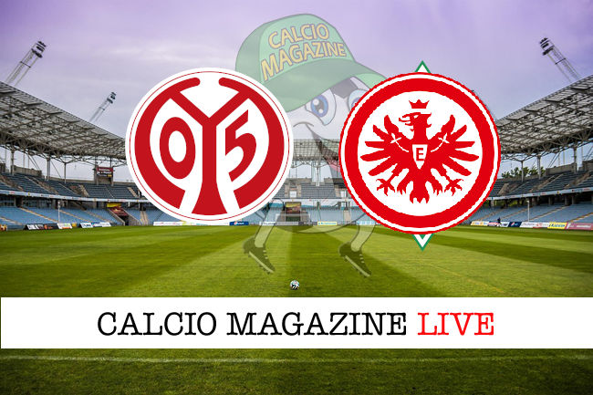 Mainz 05 Eintracht Francoforte cronaca diretta live risultato in tempo reale