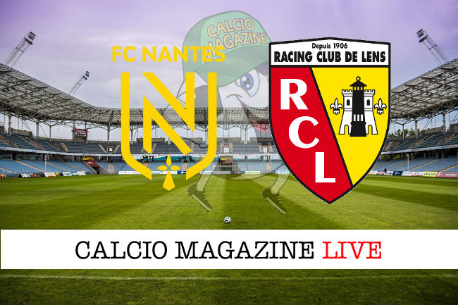 Nantes RC Lens cronaca diretta live risultato in tempo reale