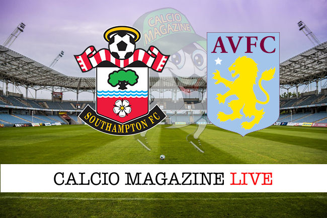 Southampton Aston Villa cronaca diretta live risultato in tempo reale