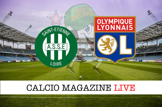 St. Etienne Lione cronaca diretta live risultato in tempo reale