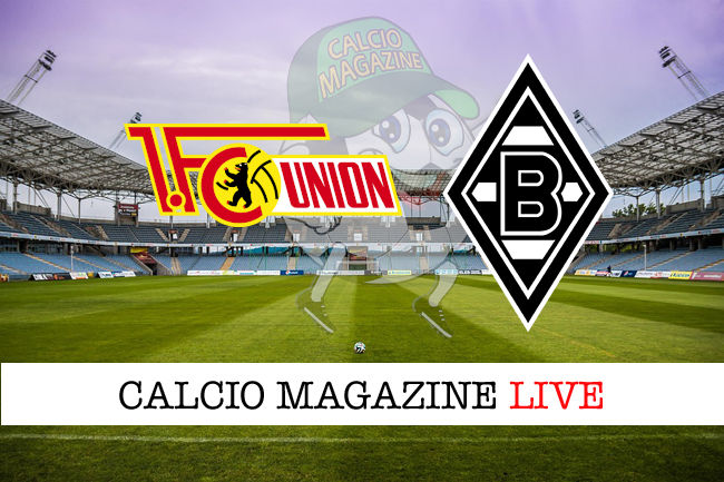 Union Berlino Borussia Monchengladbach cronaca diretta live risultato in tempo reale