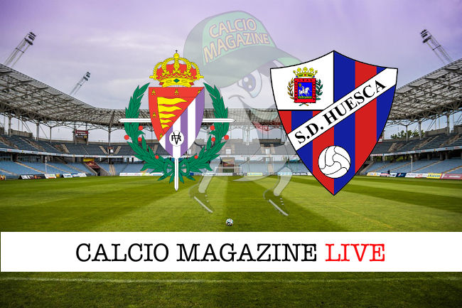 Valladolid Huesca cronaca diretta live risultato in tempo reale