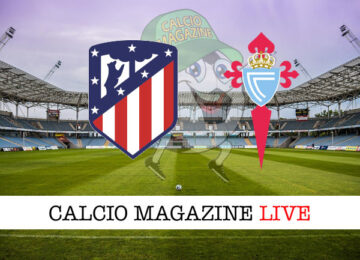 Atletico Madrid Celta Vigo cronaca diretta live risultato in tempo reale