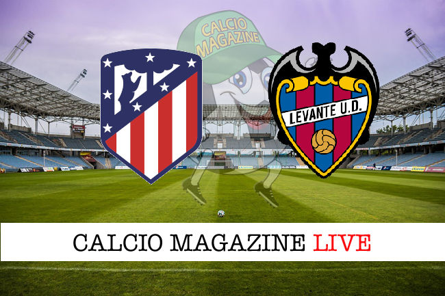 Atletico Madrid Levante cronaca diretta live risultato in tempo reale