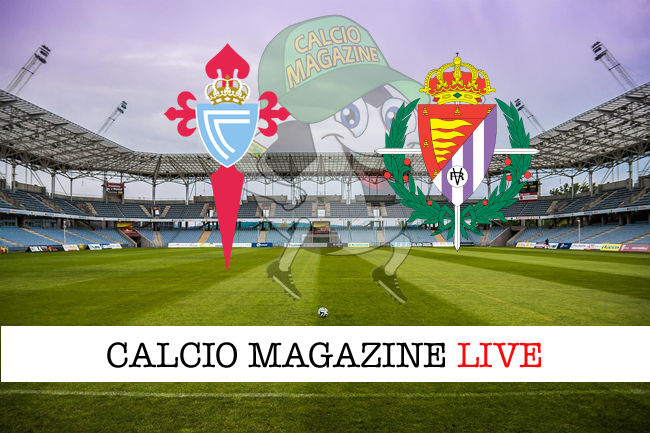 Celta Vigo Valladolid cronaca diretta live risultato in tempo reale