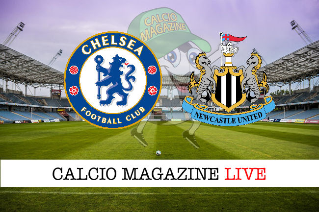 Chelsea Newcastle cronaca diretta live risultato in tempo reale