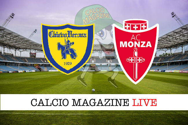 Chievo Verona Monza cronaca diretta live risultato in tempo reale