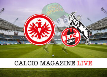 Eintracht Francoforte Colonia cronaca diretta live risultato in tempo reale