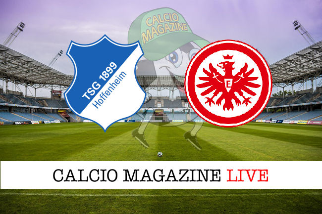 Hoffenheim Eintracht Francoforte cronaca diretta live risultato in tempo reale