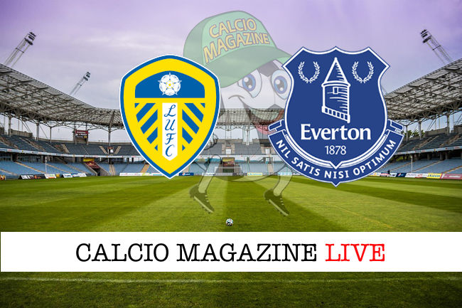 Leeds Everton cronaca diretta live risultato in tempo reale