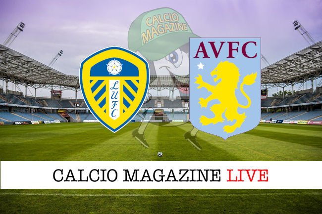 Leeds United Aston Villa cronaca diretta live risultato in tempo reale