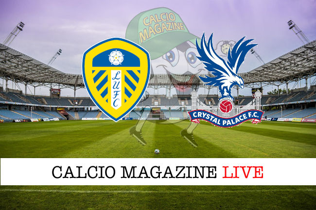 Leeds United Crystal Palace cronaca diretta live risultato in tempo reale