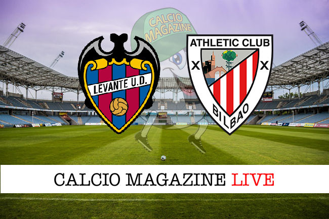 Levante Athletic Bilbao cronaca diretta live risultato in tempo reale