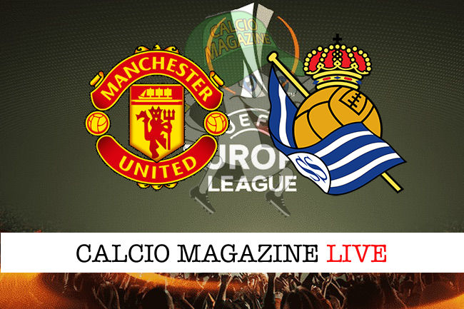 Manchester United Real Sociedad cronaca diretta live risultato in tempo reale