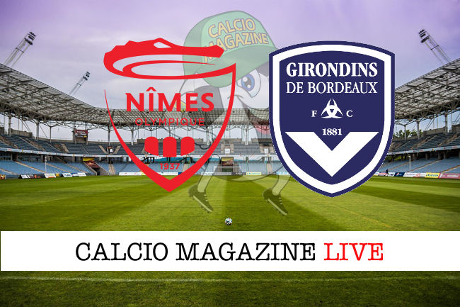 Nimes Bordeaux cronaca diretta live risultato in tempo reale