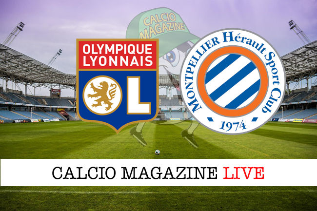 Olympique Lione Montpellier cronaca diretta live risultato in tempo reale