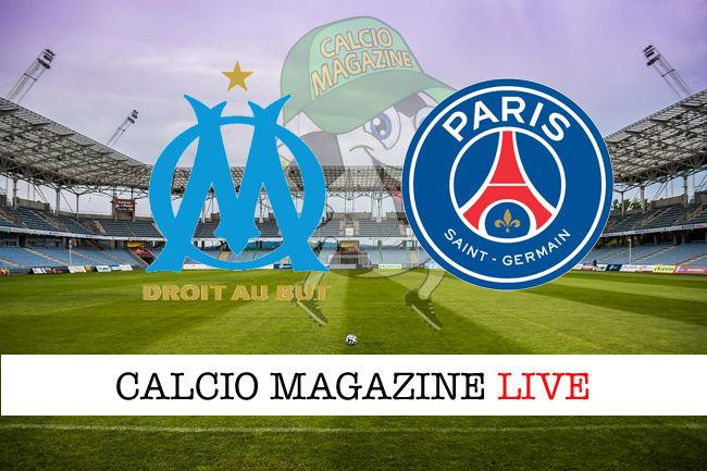 Olympique Marsiglia PSG cronaca diretta live risultato in tempo reale