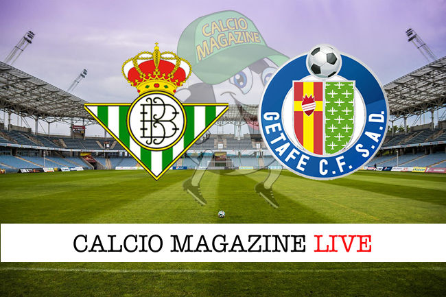 Real Betis Getafe cronaca diretta live risultato in tempo reale