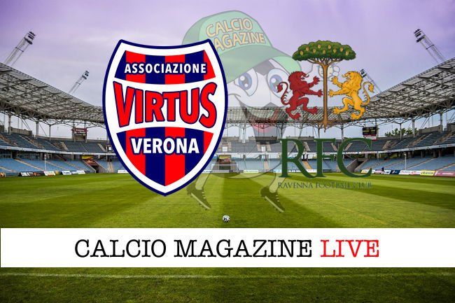 Virtus Verona Ravenna cronaca diretta live risultato in tempo reale