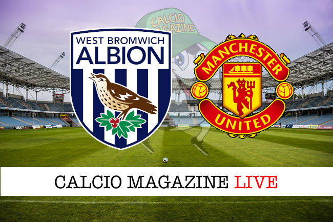 West Bromwich Manchester United cronaca diretta live risultato in tempo reale