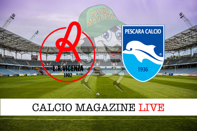 Vicenza - Pescara cronaca diretta live risultato in tempo reale