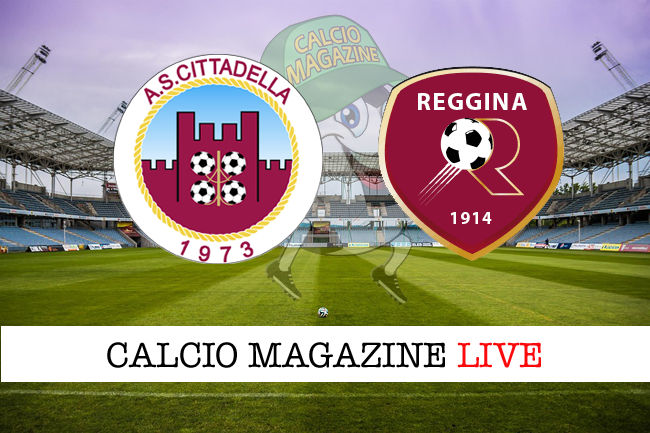 Cittadella - Reggina cronaca diretta live risultato in tempo reale