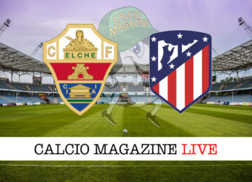 Elche Atletico Madrid cronaca diretta live risultato in tempo reale