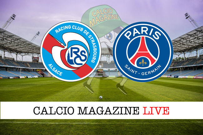 Strasburgo PSG cronaca diretta live risultato in tempo reale