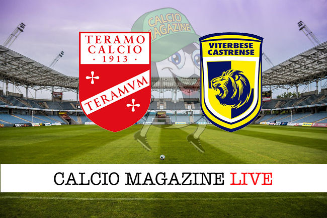 Teramo - Viterbese cronaca diretta live risultato in tempo reale