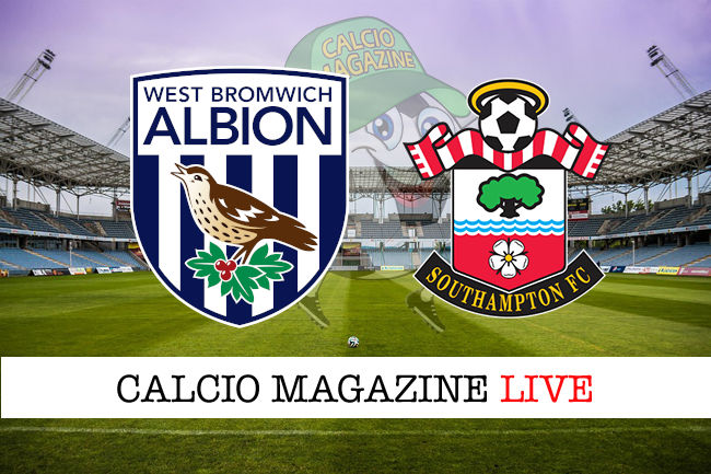 West Bromwich - Southampton cronaca diretta live risultato in tempo reale