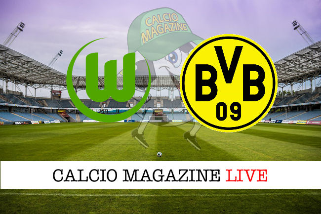 Wolfsburg - Borussia Dortmund cronaca diretta live risultato in tempo reale