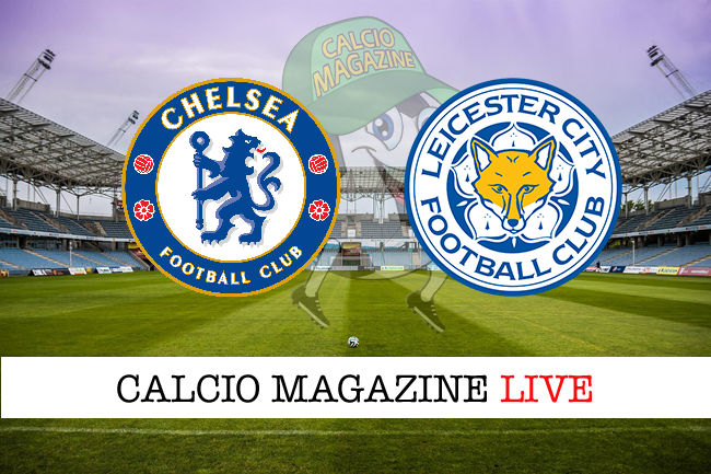 Chelsea Leicester cronaca diretta live risultato in tempo reale