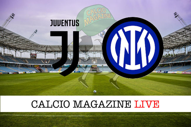 Juventus Inter cronaca diretta live risultato in tempo reale