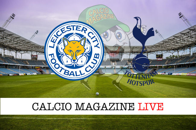 Leicester Tottenham cronaca diretta live risultato in tempo reale